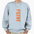 Jt Filthy Sweatshirt - Minimalist Print Unisex - T-Shirt, Sweatshirt, Hoodie