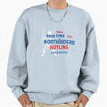 Good Time Call Northsiders Sweatshirt - Graphic Print Unisex - T-Shirt, Sweatshirt, Hoodie