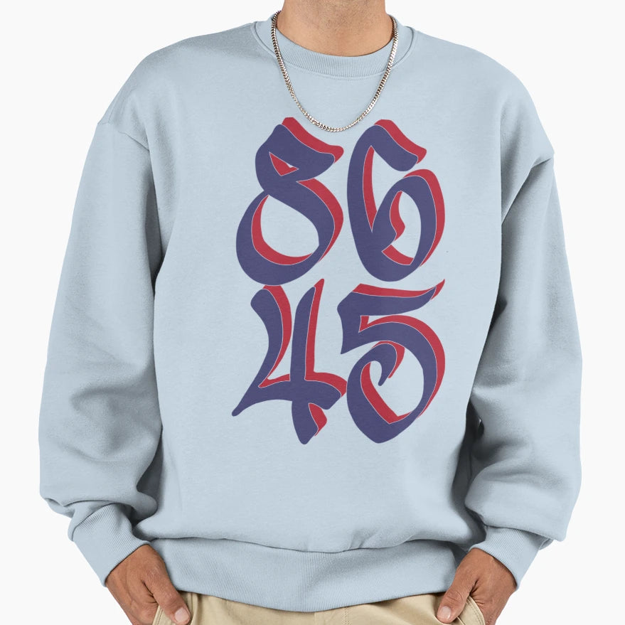 86 45 Anti Trump Sweatshirt - Aesthetic Graphic for Adults - T-Shirt, Sweatshirt, Hoodie