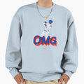 O M G Sweatshirt - Trendy Graphic Men Women - T-Shirt, Sweatshirt, Hoodie