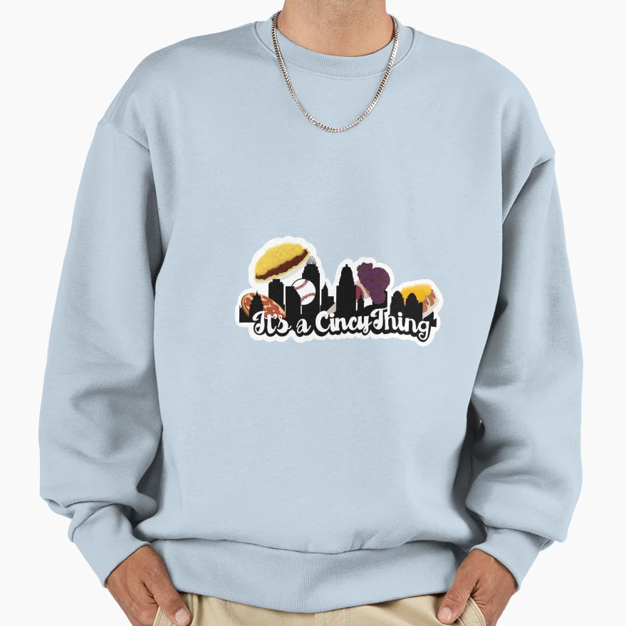 Its Cincy Thing Sweatshirt - Minimalist Print Unisex - T-Shirt, Sweatshirt, Hoodie