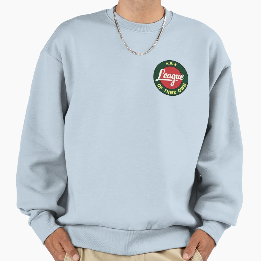 League Their Own Logo Sweatshirt - Streetwear Style Unisex - T-Shirt, Sweatshirt, Hoodie