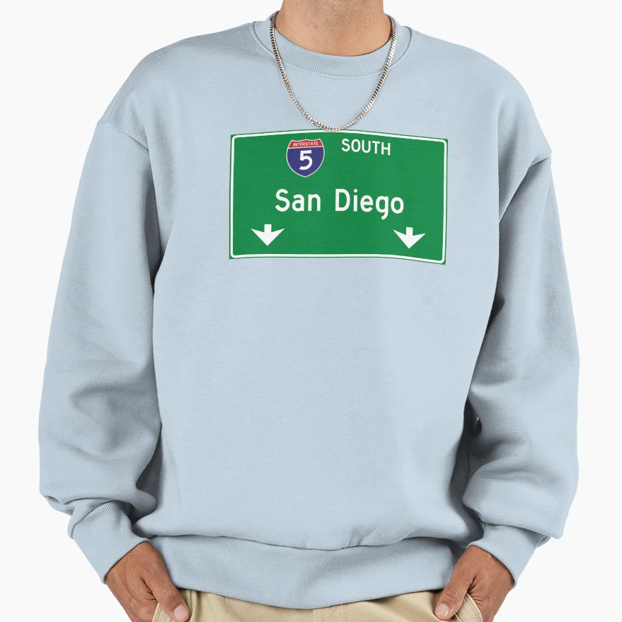 San Diego Interstate 5 Highway Sign Sweatshirt - Streetwear Style Unisex - T-Shirt, Sweatshirt, Hoodie