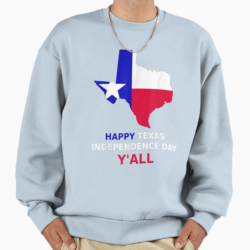 Happy Texas Independence Day T-Shirt - Fun Novelty Design Unisex - T-Shirt, Sweatshirt, Hoodie