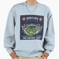 Bronx We Never Quit Sweatshirt - Unique Graphic Unisex - T-Shirt, Sweatshirt, Hoodie