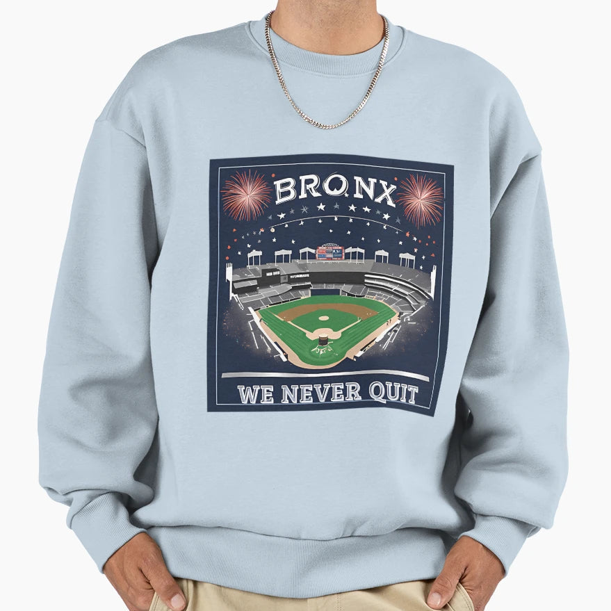 Bronx We Never Quit Sweatshirt - Unique Graphic Unisex - T-Shirt, Sweatshirt, Hoodie