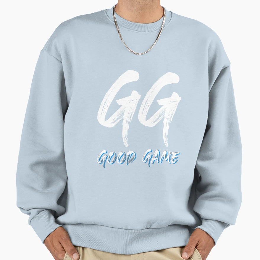 Gg Good Game Onlinegame Gift Gamers Sweatshirt - Streetwear Style Unisex - T-Shirt, Sweatshirt, Hoodie
