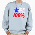 Open Texas 100 Sweatshirt - Fun Novelty Design Men Women - T-Shirt, Sweatshirt, Hoodie