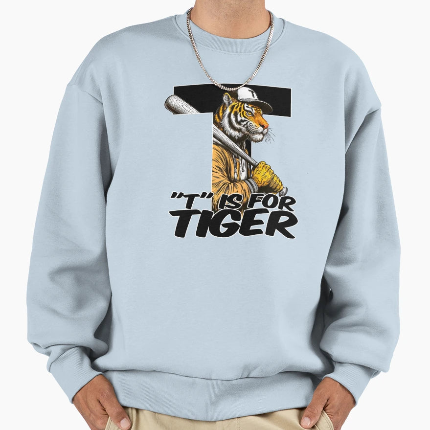 T Is Tiger Sweatshirt - Casual Everyday Wear for Adults - T-Shirt, Sweatshirt, Hoodie