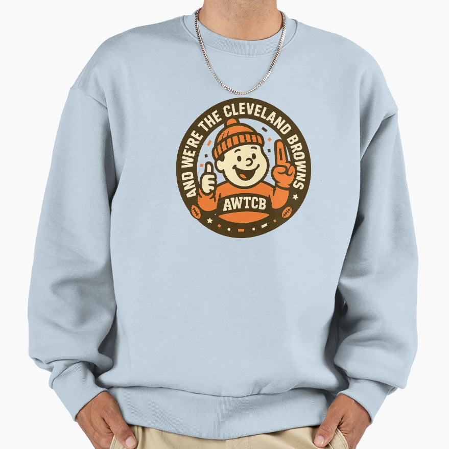 And Were Cleveland Browns Seal Sweatshirt - Trendy Graphic for Adults - T-Shirt, Sweatshirt, Hoodie