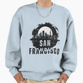 San Francisco Sweatshirt - Trendy Graphic Men Women - T-Shirt, Sweatshirt, Hoodie
