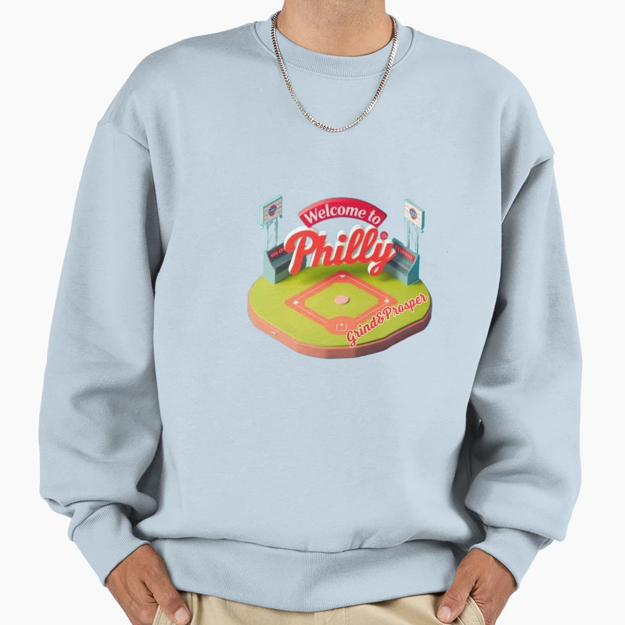 Welcome To Philly Grind Prosper Sweatshirt - Fun Novelty Design for Adults - T-Shirt, Sweatshirt, Hoodie