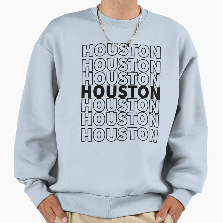 Houston Repeating Text Pattern Sweatshirt - Minimalist Print Unisex - T-Shirt, Sweatshirt, Hoodie