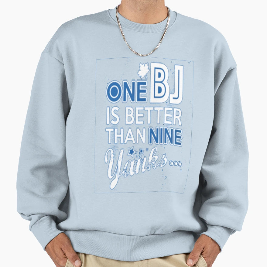 Bj Is Better Than Yank Sweatshirt - Aesthetic Graphic Men Women - T-Shirt, Sweatshirt, Hoodie
