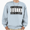 Straight Outta East St Louis Sweatshirt - Custom Art Print for Adults - T-Shirt, Sweatshirt, Hoodie