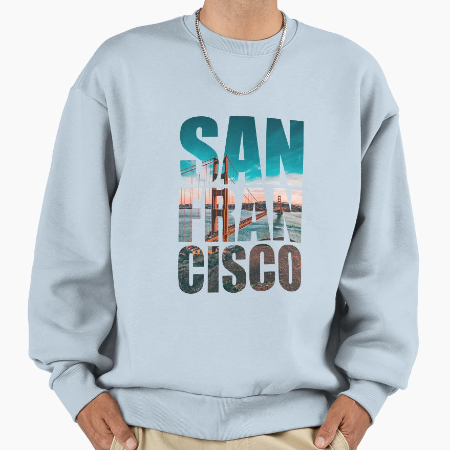 San Francisco Sweatshirt - Trendy Graphic Unisex - T-Shirt, Sweatshirt, Hoodie
