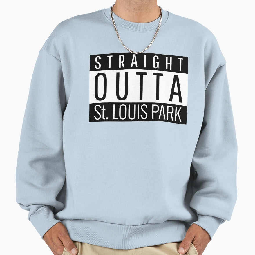 Straight Outta St Louis Park Minnesota Sweatshirt - Minimalist Print Unisex - T-Shirt, Sweatshirt, Hoodie