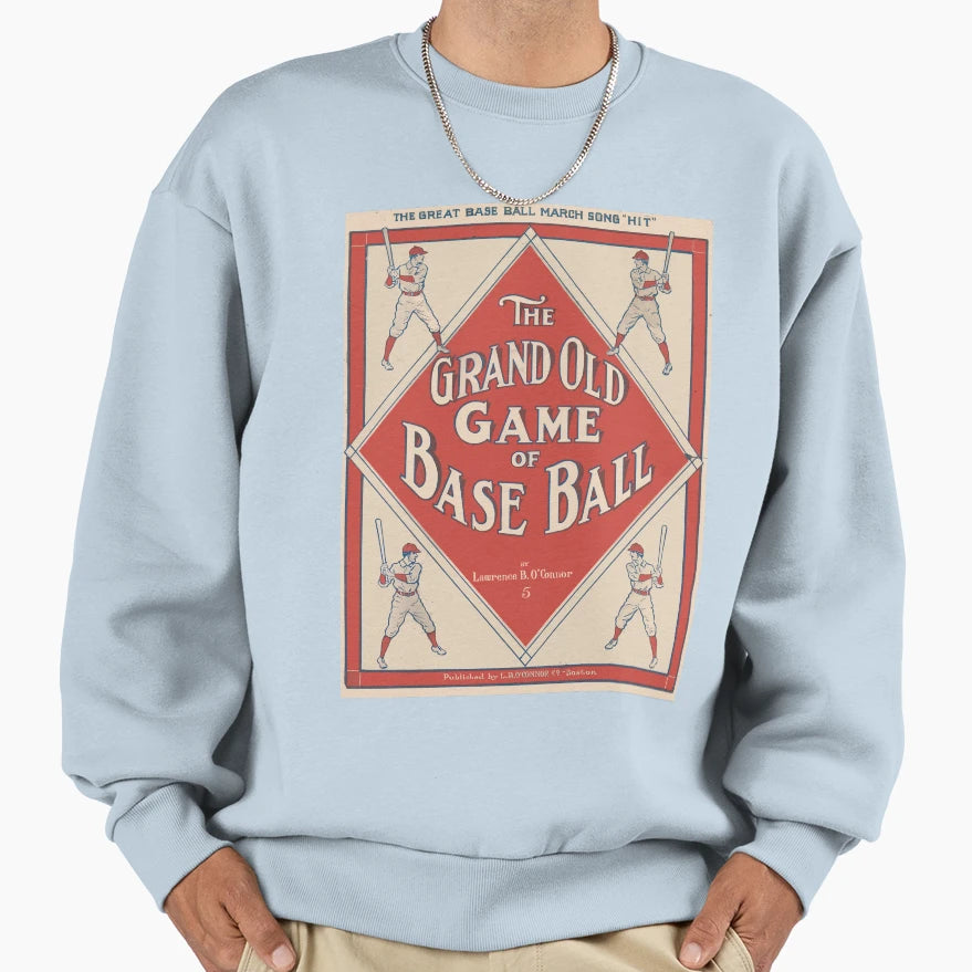 Grand Old Game Base Ball Baseball Sweatshirt - Novelty Apparel Men Women - T-Shirt, Sweatshirt, Hoodie