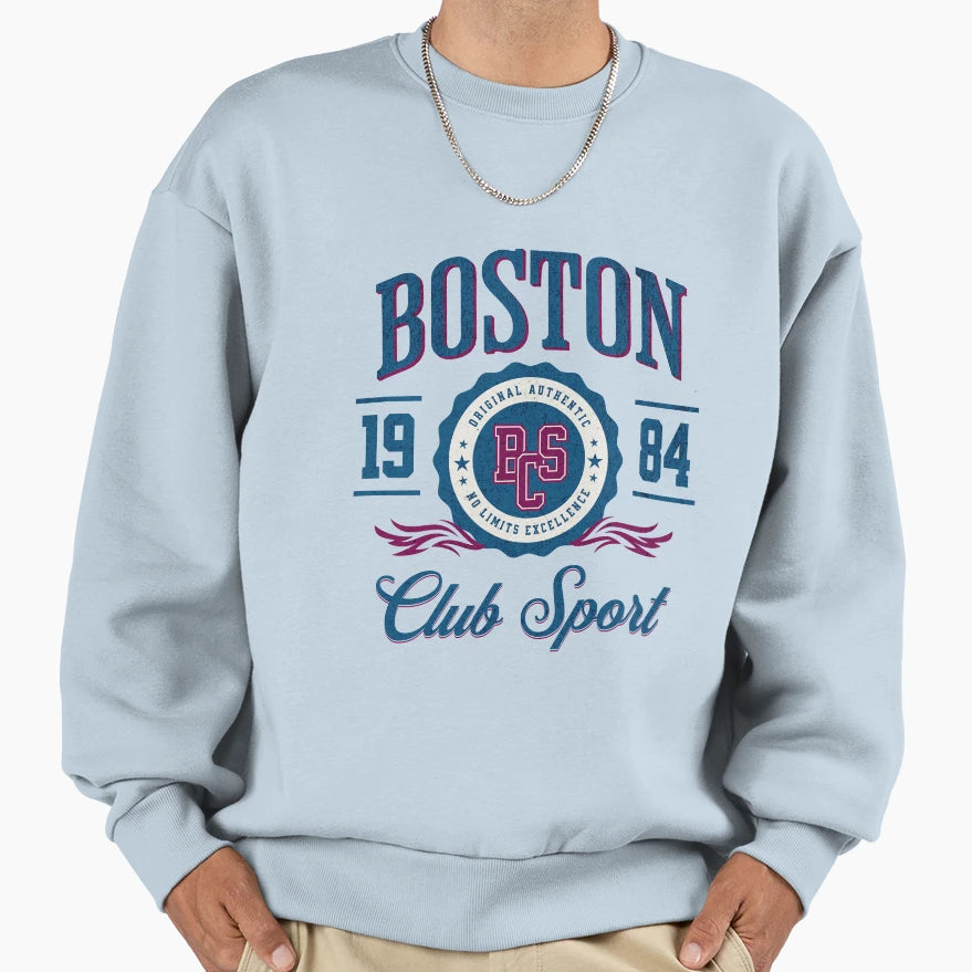 Boston Club Sport 1984 Sweatshirt - Fun Novelty Design Men Women - T-Shirt, Sweatshirt, Hoodie