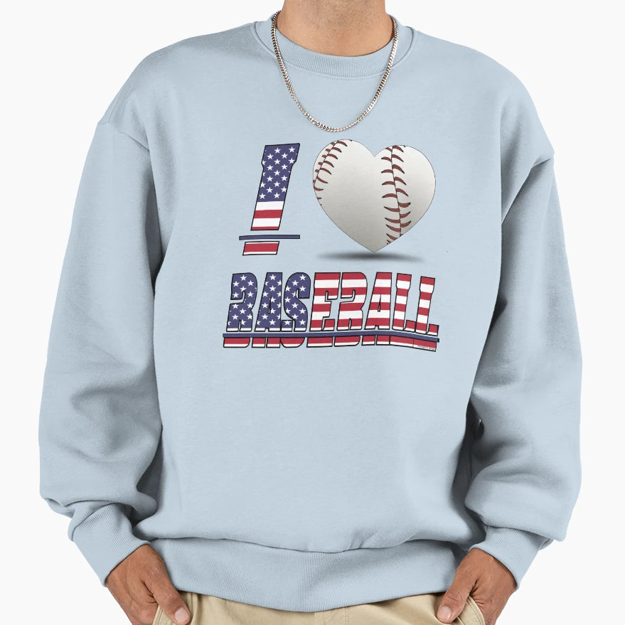 I Love Baseball Sweatshirt - Unique Graphic for Adults - T-Shirt, Sweatshirt, Hoodie