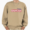 Team Banger Sweatshirt - Unique Graphic Unisex - T-Shirt, Sweatshirt, Hoodie