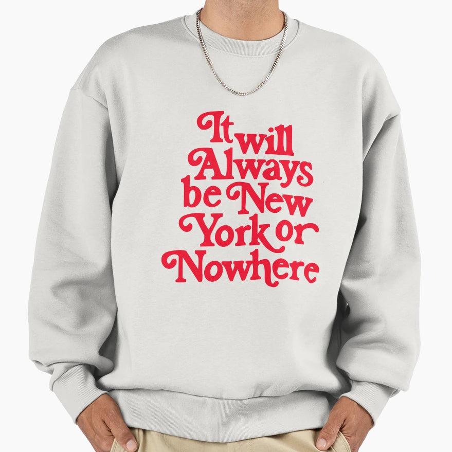 New York Sweatshirt - Custom Art Print Unisex - T-Shirt, Sweatshirt, Hoodie