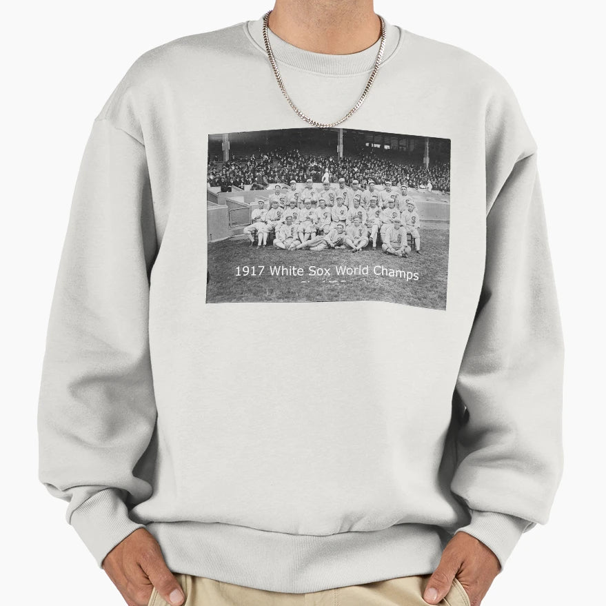 1917 Chicago White Sox World Champs Sweatshirt - Fun Novelty Design Unisex - T-Shirt, Sweatshirt, Hoodie