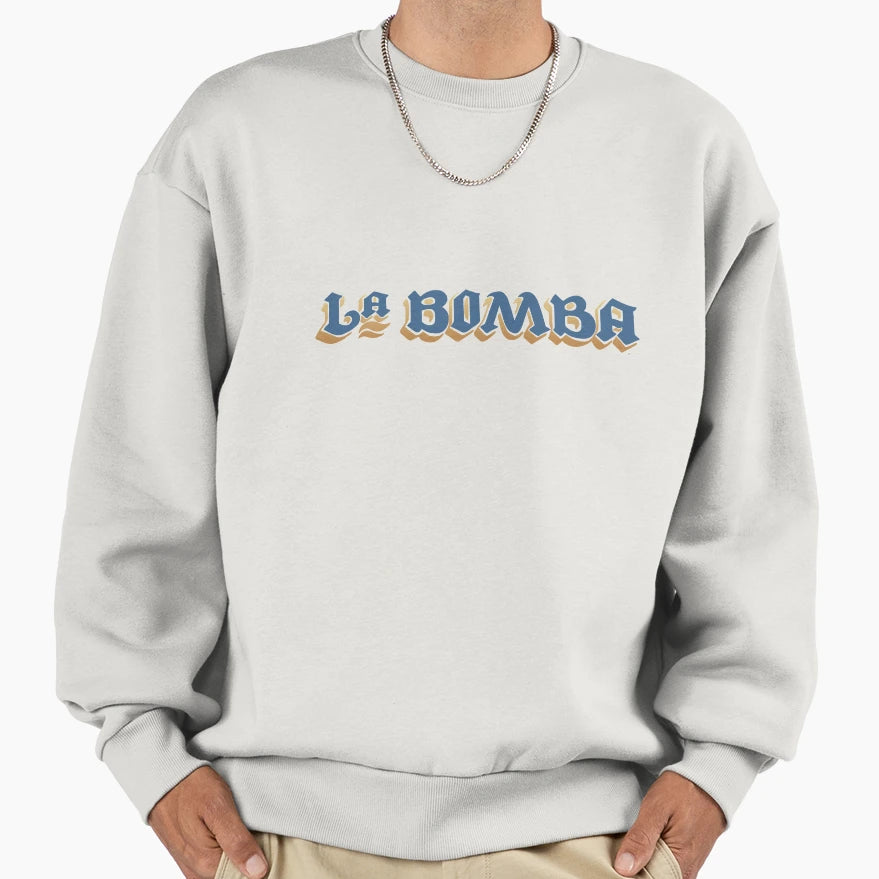 La Bomba Sweatshirt - Casual Everyday Wear Men Women - T-Shirt, Sweatshirt, Hoodie
