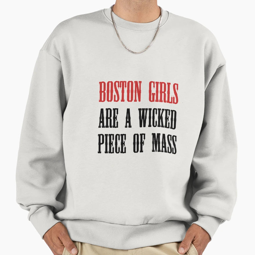 Boston Wicked Piece Mass Sweatshirt - Aesthetic Graphic Unisex - T-Shirt, Sweatshirt, Hoodie
