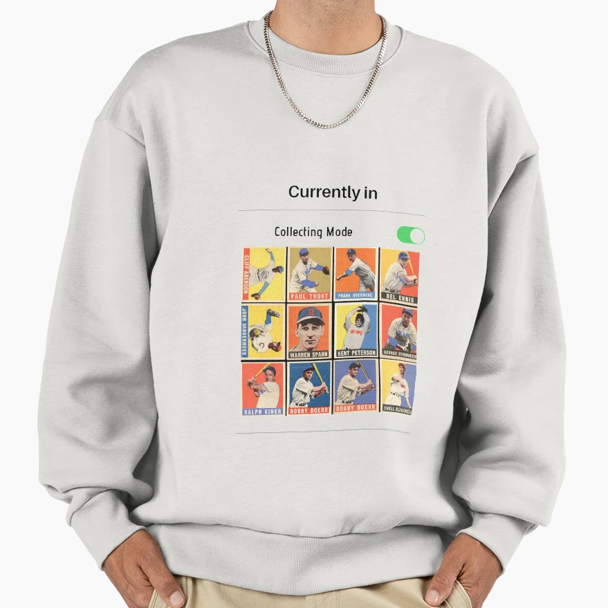 Collecting Baseball Cards Mode Sweatshirt - Streetwear Style Men Women - T-Shirt, Sweatshirt, Hoodie