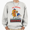 Hey Chicago What Do You Say Sweatshirt - Streetwear Style Unisex - T-Shirt, Sweatshirt, Hoodie