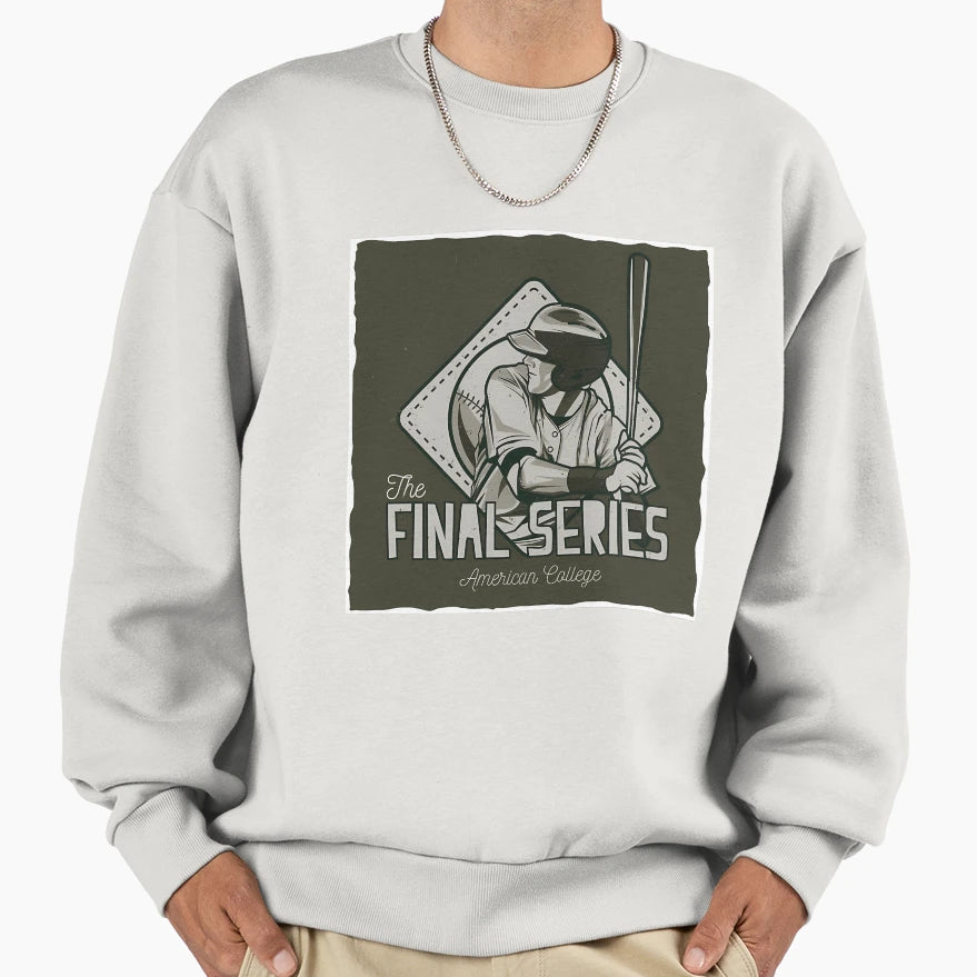 Final Series Baseball Sweatshirt - Novelty Apparel Unisex - T-Shirt, Sweatshirt, Hoodie
