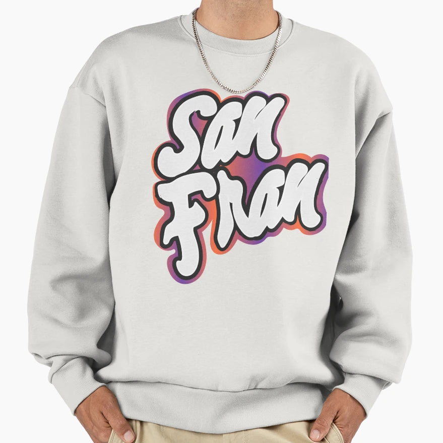 San Fran City Connect Sweatshirt - Streetwear Style Men Women - T-Shirt, Sweatshirt, Hoodie