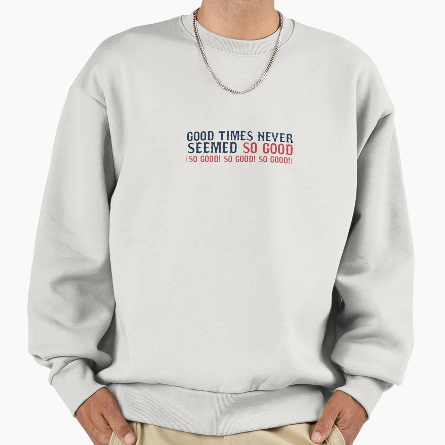 Sweet Caroline So Good Sweatshirt - Unique Graphic Men Women - T-Shirt, Sweatshirt, Hoodie