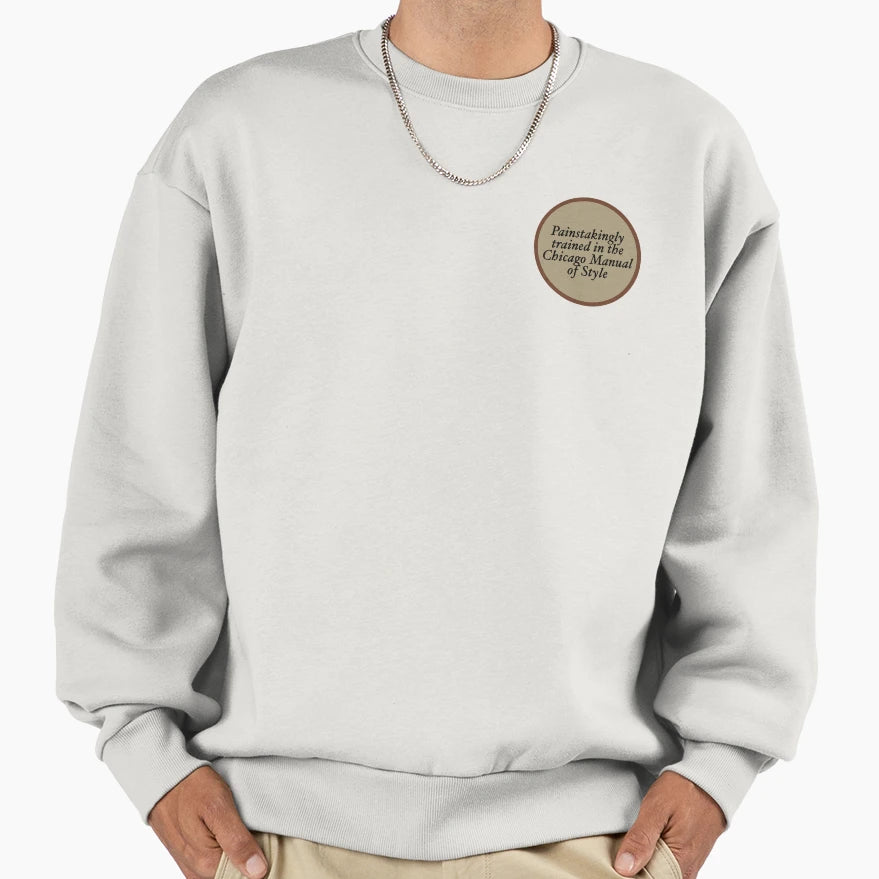 Historian Painstakingly Trained Sweatshirt - Aesthetic Graphic for Adults - T-Shirt, Sweatshirt, Hoodie