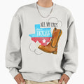 All My Exes Live Texas Sweatshirt - Minimalist Print Men Women - T-Shirt, Sweatshirt, Hoodie
