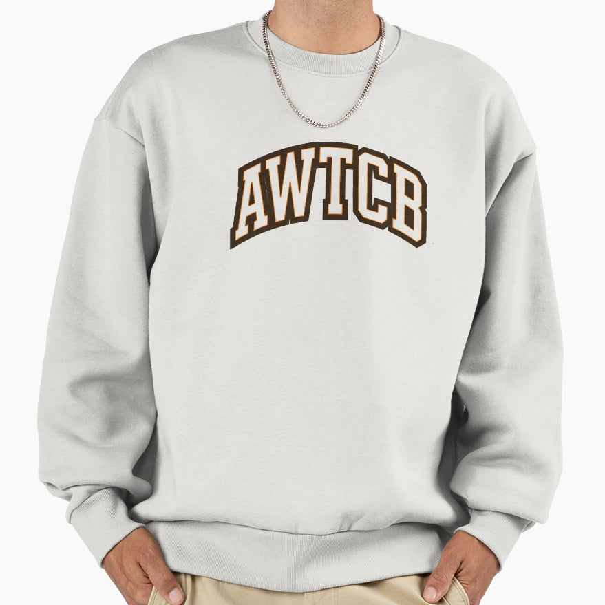 And Were Cleveland Browns Awtcb Sweatshirt - Custom Art Print Men Women - T-Shirt, Sweatshirt, Hoodie