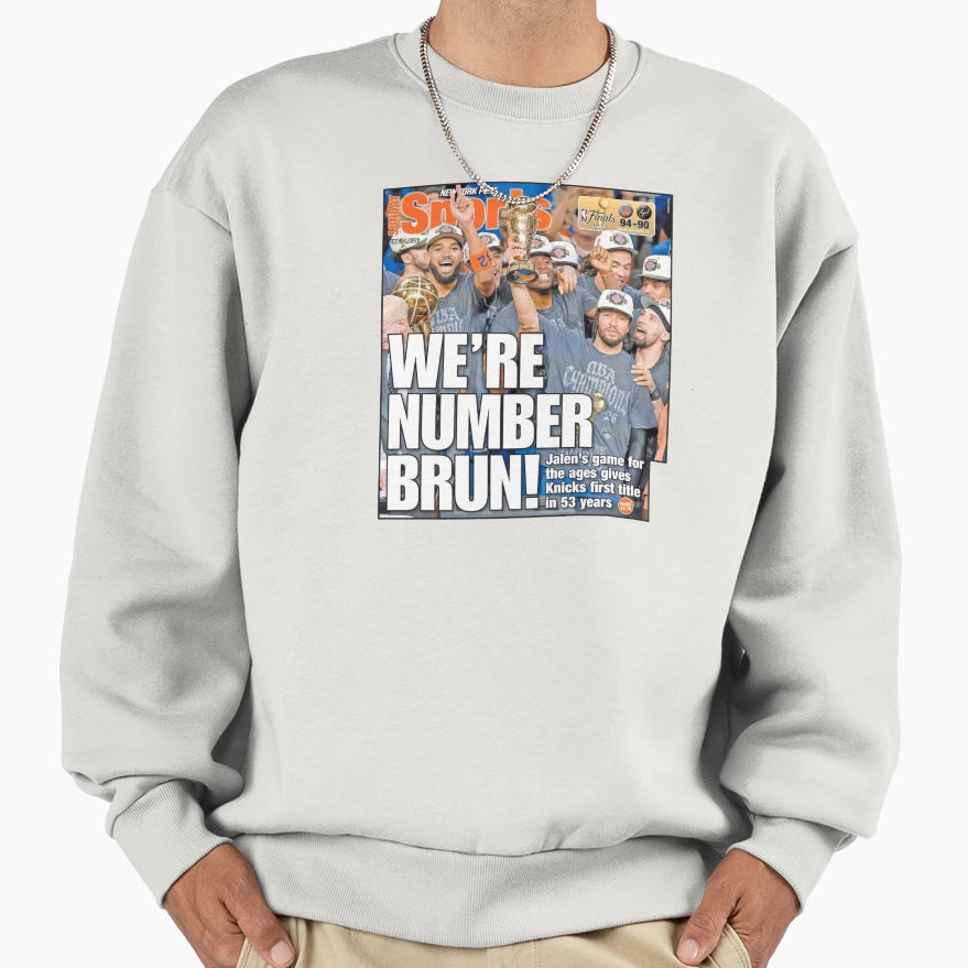 Were Number Brun New York Knicks Sweatshirt - Custom Art Print Men Women - T-Shirt, Sweatshirt, Hoodie