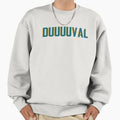 Duuuuval Sweatshirt - Graphic Print for Adults - T-Shirt, Sweatshirt, Hoodie