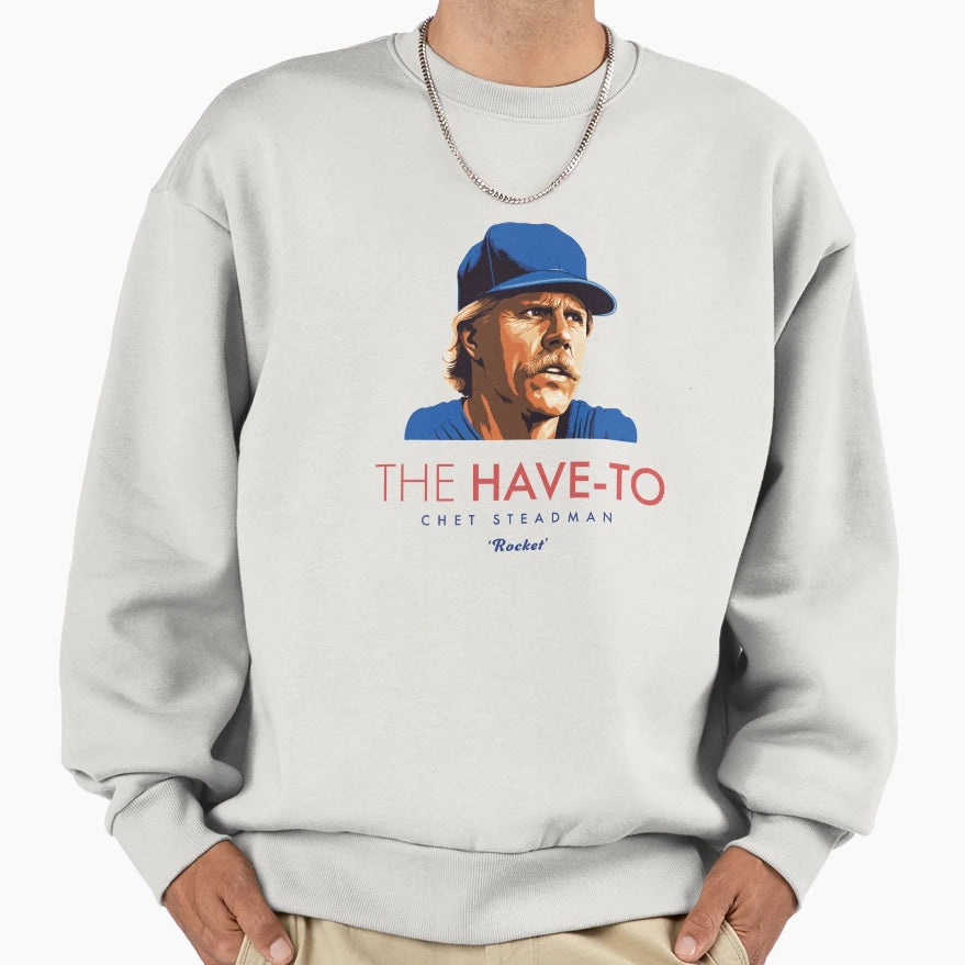 Have To Rookie Year Chicago Cubs T-Shirt - Fun Novelty Design for Adults - T-Shirt, Sweatshirt, Hoodie