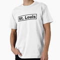 Lettering St Louis T-Shirt - Streetwear Style for Adults - T-Shirt, Sweatshirt, Hoodie