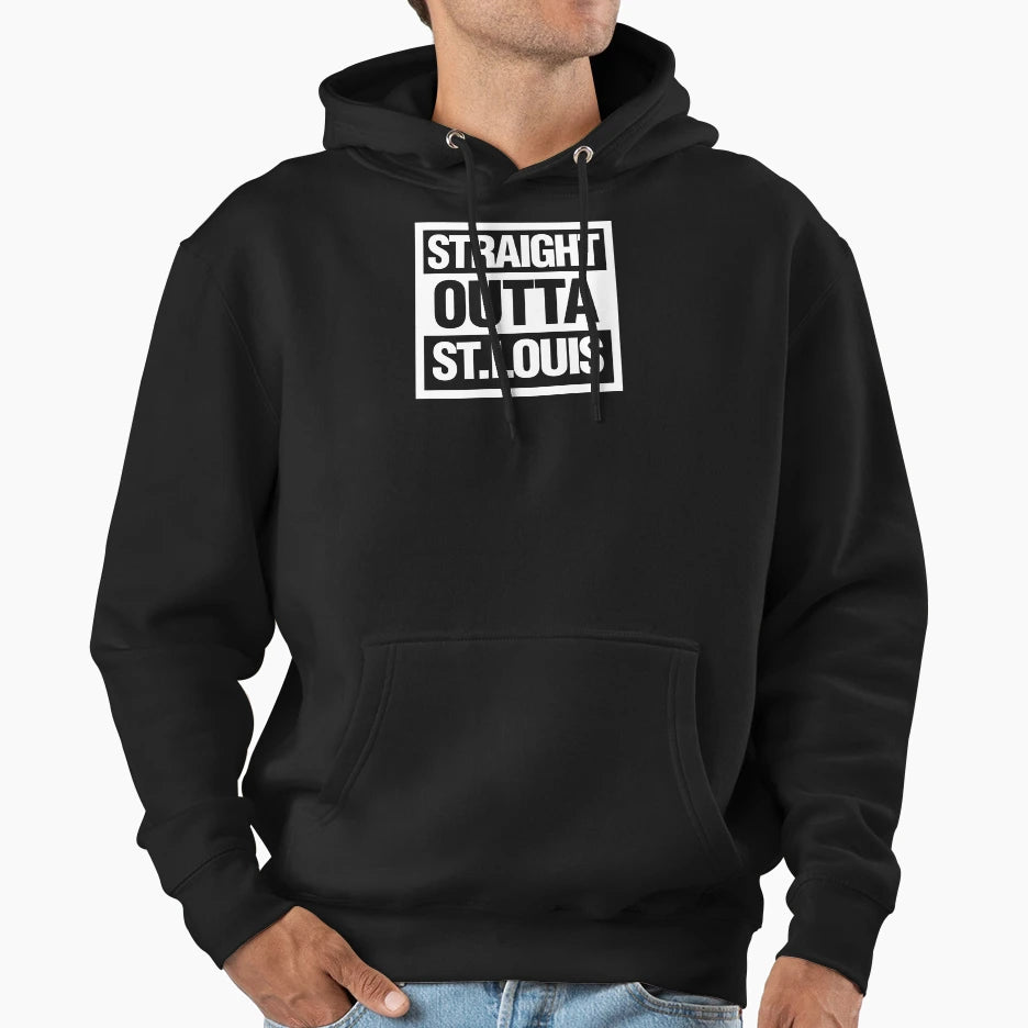Straight Outta St Louis Hoodie - Fun Novelty Design Unisex - T-Shirt, Sweatshirt, Hoodie