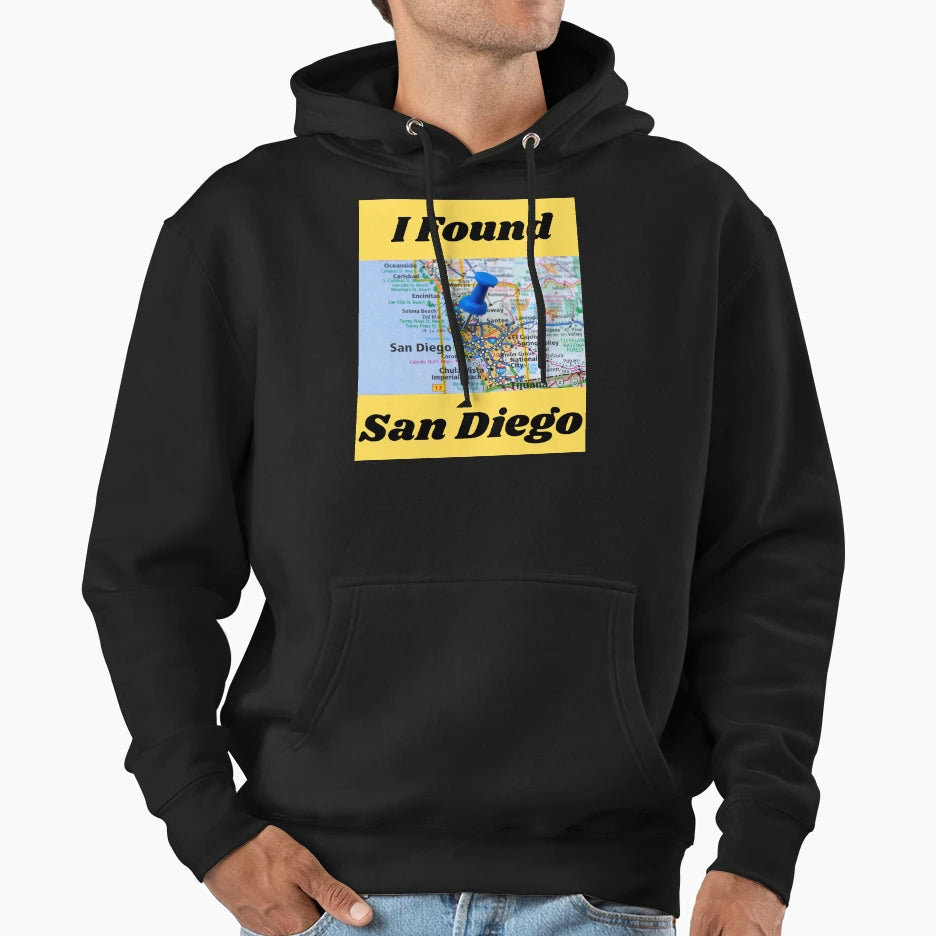 I Found San Diego Hoodie - Streetwear Style Unisex - T-Shirt, Sweatshirt, Hoodie