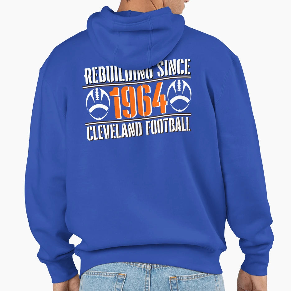 Funny Cleveland Football Rebuilding Hoodie - Trendy Graphic Men Women - T-Shirt, Sweatshirt, Hoodie