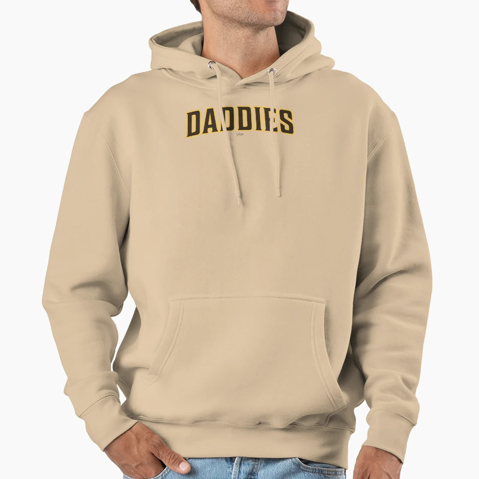 Daddies Hoodie - Casual Everyday Wear Unisex - T-Shirt, Sweatshirt, Hoodie