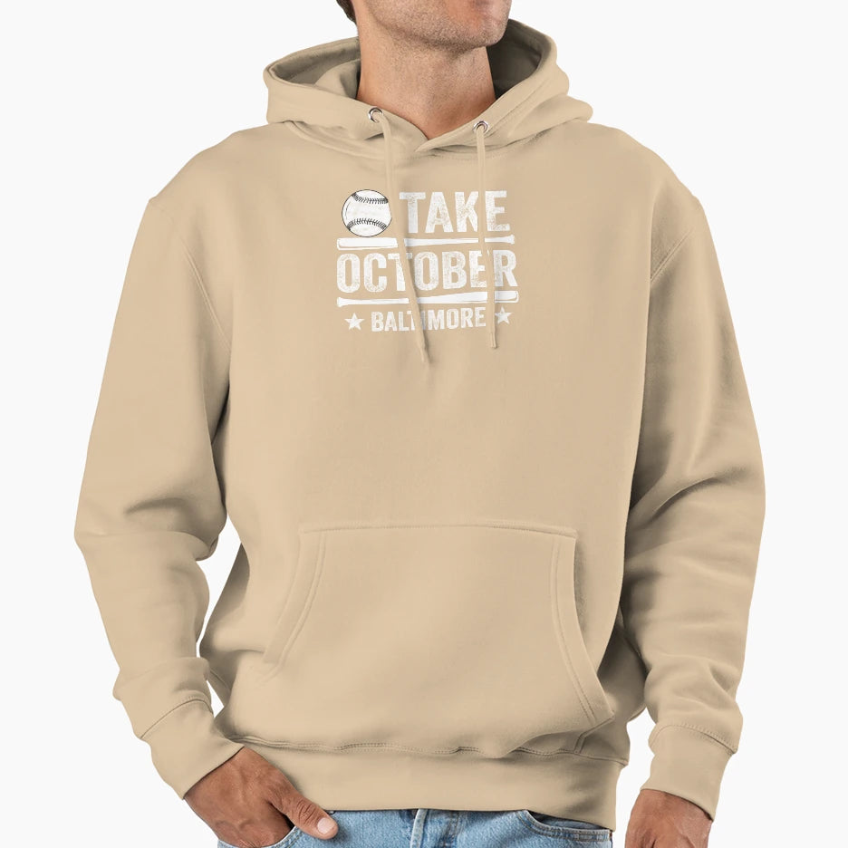 Take October Baltimore Baseball Lover Hoodie - Casual Everyday Wear Unisex - T-Shirt, Sweatshirt, Hoodie