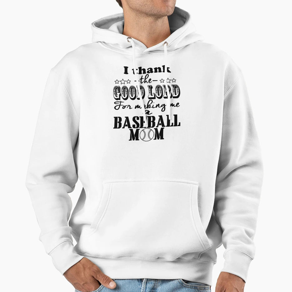 I Thank Good Lord Making Me Hoodie - Fun Novelty Design for Adults - T-Shirt, Sweatshirt, Hoodie