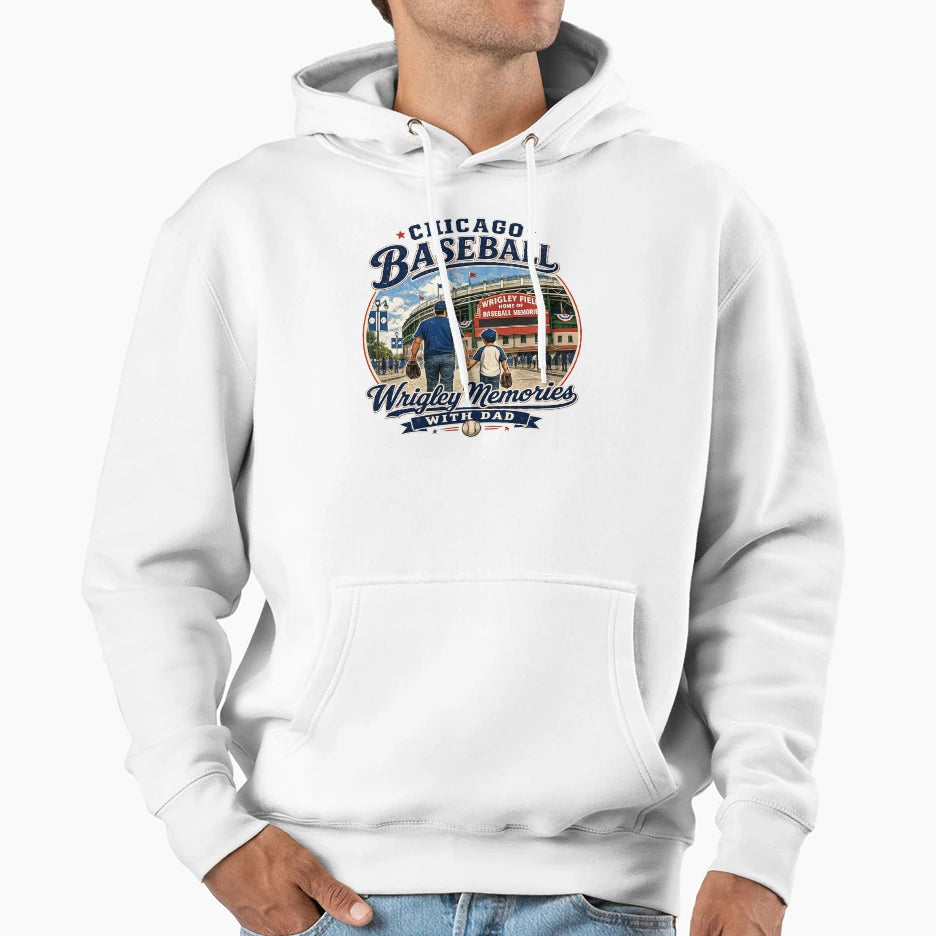 Chicago Baseball Wrigley Memories Dad T-Shirt - Streetwear Style Unisex - T-Shirt, Sweatshirt, Hoodie