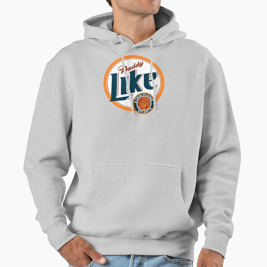Daddy Like Atlanta Hoodie - Streetwear Style for Adults - T-Shirt, Sweatshirt, Hoodie