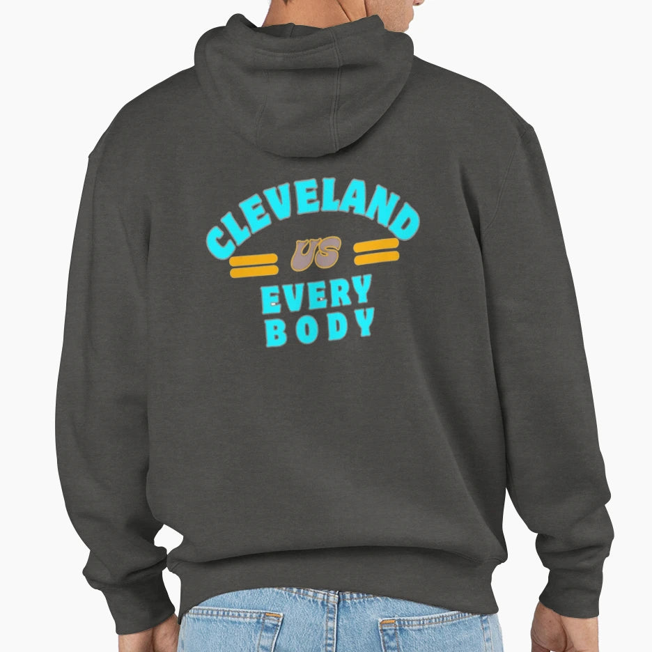 Cleveland Vs Everybody Hoodie - Minimalist Print Unisex - T-Shirt, Sweatshirt, Hoodie